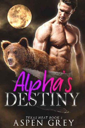 [Texas Heat 01] • Alpha's Destiny